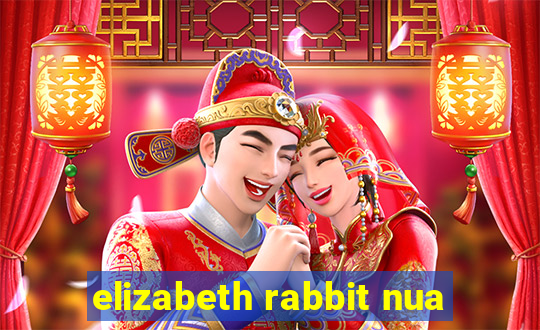 elizabeth rabbit nua